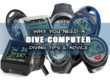 why you need a dive computer